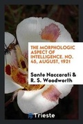 Cover: The Morphologic Aspect of Intelligence. No. 45, August, 1921 - Trieste Publishing