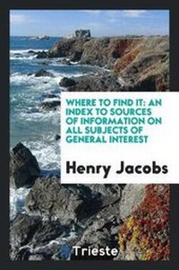Enlarge image Cover: Where to Find It - Trieste Publishing