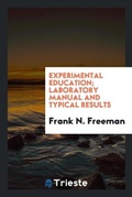 Cover: Experimental Education; Laboratory Manual and Typical Results - Trieste Publishing