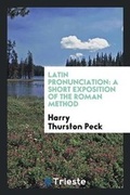 Cover: Latin Pronunciation - Trieste Publishing