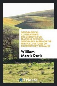 Enlarge image Cover: Geographical Illustrations - Trieste Publishing