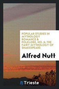 Abbildung von: The Fairy Mythology of Shakespeare - Trieste Publishing