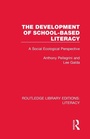 Cover: The Development of School-based Literacy - Routledge