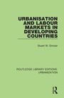 Cover: Urbanisation and Labour Markets in Developing Countries - Routledge