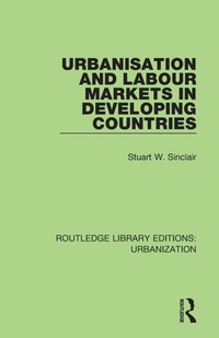 Enlarge image Cover: Urbanisation and Labour Markets in Developing Countries - Routledge
