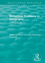 Cover: Routledge Revivals: Behavioral Problems in Geography (1969) - Routledge