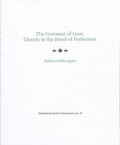 Cover: The Garment of Love: Charity is the Bond of Perfection 2013 - The Swedenborg Society