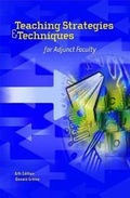 Cover: Teaching Strategies & Techniques for Adjunct Faculty - Part-Time Press