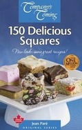 Cover: 150 Delicious Squares - Company's Coming Publishing