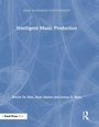 Cover: Intelligent Music Production - CRC Press