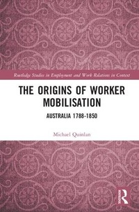 Enlarge image Cover: The Origins of Worker Mobilisation - Routledge