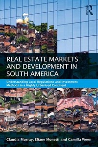 Enlarge image Cover: Real Estate and Urban Development in South America - Routledge