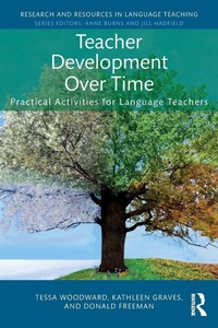 Enlarge image Cover: Teacher Development Over Time - Routledge