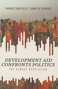 Enlarge image Cover: Development Aid Confronts Politics - Carnegie Endowment for International Peace
