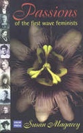 Cover: Passions of the First Wave Feminists - UNSW Press