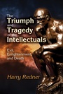 Cover: The Triumph and Tragedy of the Intellectuals - Routledge