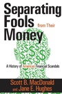 Cover: Separating Fools from Their Money - Routledge