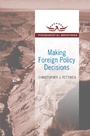 Cover: Making Foreign Policy Decisions - Routledge