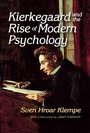 Cover: Kierkegaard and the Rise of Modern Psychology - Routledge