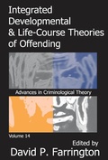 Cover: Integrated Developmental and Life-course Theories of Offending - Routledge