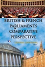 Cover: British and French Parliaments in Comparative Perspective - Routledge