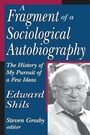 Cover: A Fragment of a Sociological Autobiography - Routledge