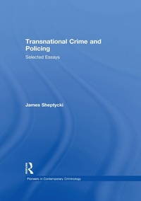 Enlarge image Cover: Transnational Crime and Policing - Routledge