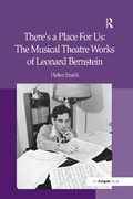 Cover: There's a Place For Us: The Musical Theatre Works of Leonard Bernstein - Routledge