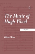 Cover: The Music of Hugh Wood - Routledge