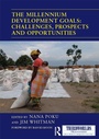 Cover: The Millennium Development Goals: Challenges, Prospects and Opportunities - Routledge