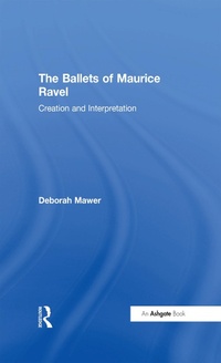 Abbildung von: The Ballets of Maurice Ravel - Routledge