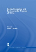 Cover: Social, Ecological and Environmental Theories of Crime - Routledge
