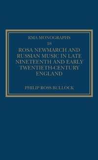 Abbildung von: Rosa Newmarch and Russian Music in Late Nineteenth and Early Twentieth-Century England - Routledge