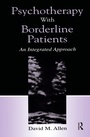 Cover: Psychotherapy With Borderline Patients - Routledge