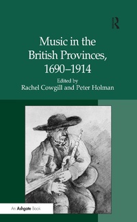 Abbildung von: Music in the British Provinces, 1690-1914 - Routledge