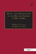 Cover: Music and Orientalism in the British Empire, 1780s-1940s - Routledge