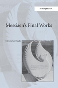 Cover: Messiaen's Final Works - Routledge