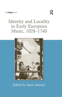 Abbildung von: Identity and Locality in Early European Music, 1028-1740 - Routledge