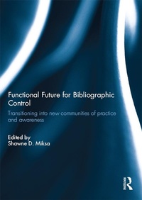 Abbildung von: Functional Future for Bibliographic Control - Routledge
