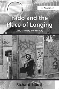 Enlarge image Cover: Fado and the Place of Longing - Routledge