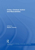Cover: Crime, Criminal Justice and Masculinities - Routledge