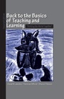 Cover: Back to the Basics of Teaching and Learning - Routledge