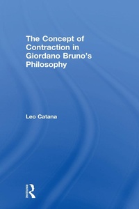 Abbildung von: The Concept of Contraction in Giordano Bruno's Philosophy - Routledge
