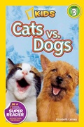Cover: Cats vs. Dogs (National Geographic Kids Readers, Level 3) - Disney - RHCB