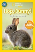Cover: Hop, Bunny! (National Geographic Kids Readers, Pre-Reader) - Disney - RHCB