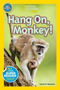 Cover: Hang On, Monkey! (National Geographic Kids Readers, Pre-Reader) - Disney - RHCB
