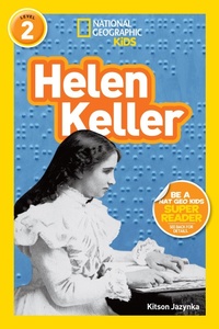 Abbildung von: Helen Keller (National Geographic Kids Readers, Level 2) - Disney - RHCB