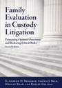 Cover: Family Evaluation in Custody Litigation - American Psychological Association