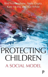Enlarge image Cover: Protecting Children - Policy Press
