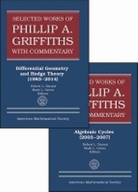 Enlarge image Cover: Selected Works of Phillip a. Griffiths with Commentary - American Mathematical Society